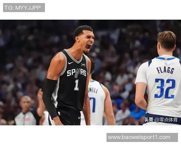 文班亚马惊喜连胜四场挑战队史纪录期待创造新辉煌